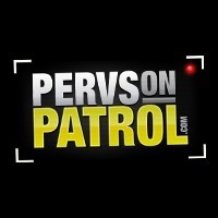 Pervs On Patrol